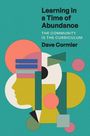 Learning Specialist Dave Cormier: Learning in a Time of Abundance, Buch