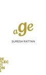 Suresh Rattan: Age, Buch