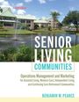 Benjamin W. Pearce: Senior Living Communities, Buch