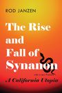 Rod Janzen: Rise and Fall of Synanon, Buch