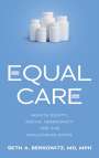 Seth A Berkowitz: Equal Care, Buch