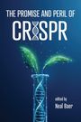 Neal Baer: Promise and Peril of Crispr, Buch