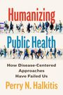 Perry N Halkitis: Humanizing Public Health, Buch