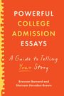 Brennan Barnard: Powerful College Admission Essays, Buch