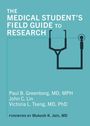 Paul B Greenberg: The Medical Student's Field Guide to Research, Buch