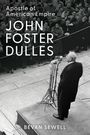 Bevan Sewell: John Foster Dulles, Buch