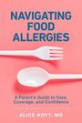 Alice Hoyt: Navigating Food Allergies, Buch