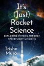 Trisha Muro: It's (Just) Rocket Science, Buch