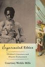 Courtney Weikle-Mills: Sugarcoated Ethics, Buch