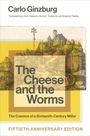 "The Cheese and the Worms" in großen Buchstaben, darunter "The Cosmos of a Sixteenth-Century Miller". Historische Illustration.