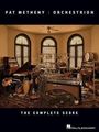 : Pat Metheny: Orchestrion: The Complete Score, Buch