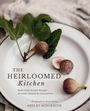Ashley Schoenith: The Heirloomed Kitchen, Buch