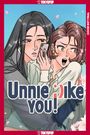 „Unnie like you!“ ist in großen Buchstaben zu sehen. Zwei Frauen in einer Umarmung, eine hält ein Telefon.