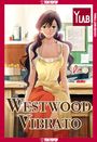 Text: "YLAB", "WESTWOOD VIBRATO". Eine Frau in einem Atelier, Anime-Stil, sitzt lächelnd auf einem Tisch.