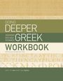 John J R Lee: Going Deeper with New Testament Greek Workbook, Buch