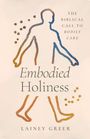 Lainey Greer: Embodied Holiness, Buch
