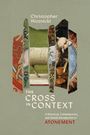 Christopher G Woznicki: The Cross in Context, Buch