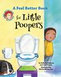 Holly Brochmann: A Feel Better Book for Little Poopers, Buch