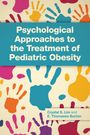 Crystal Stack Lim: Psychological Approaches to the Treatment of Pediatric Obesity, Buch
