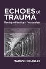 Marilyn Charles: Echoes of Trauma, Buch