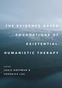 : The Evidence-Based Foundations of Existential-Humanistic Therapy, Buch