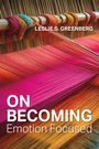 Leslie S Greenberg: On Becoming Emotion Focused, Buch