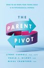 Lynne Carroll: The Parent Pivot, Buch