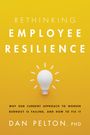 Dan Pelton: Rethinking Employee Resilience, Buch