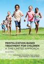 Nick Midgley: Mentalization-Based Treatment for Children, Buch