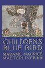 Maurice Maeterlinck: Children's Blue Bird, Buch