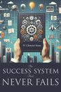 W. Clement Stone: The Success System That Never Fails, Buch