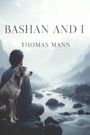 Thomas Mann: Bashan and I, Buch