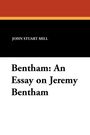 John Stuart Mill: Bentham, Buch