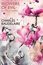 Charles Baudelaire: Flowers of Evil (Les Fleurs du Mal), Buch