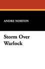 Andre Norton: Storm Over Warlock, Buch