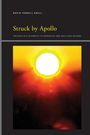 David Farrell Krell: Struck by Apollo, Buch