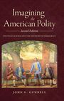 John G. Gunnell: Imagining the American Polity, Second Edition, Buch