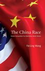 Fei-Ling Wang: The China Race, Buch