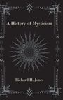 Richard H Jones: A History of Mysticism, Buch