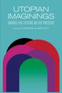 : Utopian Imaginings, Buch