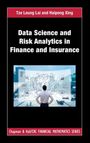 Tze Leung Lai: Data Science and Risk Analytics in Finance and Insurance, Buch