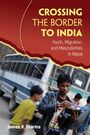 Jeevan R Sharma: Crossing the Border to India, Buch