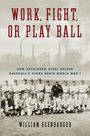 William Ecenbarger: Work, Fight, or Play Ball, Buch