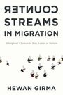 Hewan Girma: Counterstreams in Migration, Buch