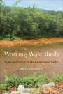 William Conlogue: Working Watersheds, Buch