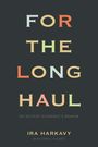 Ira Harkavy: For the Long Haul, Buch