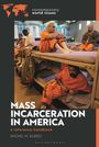 Rachel M Durso: Mass Incarceration in America, Buch