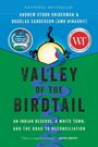 Andrew Stobo Sniderman: Valley of the Birdtail: An Indian Reserve, a White Town, and the Road to Reconciliation, Buch