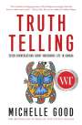 Michelle Good: Truth Telling, Buch