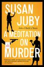 Susan Juby: A Meditation on Murder, Buch